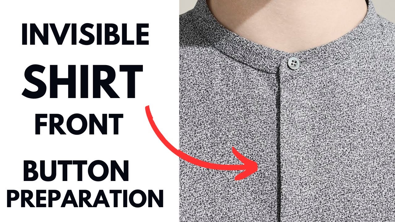 INVISIBLE SHIRT FRONT BUTTON PREPARATION