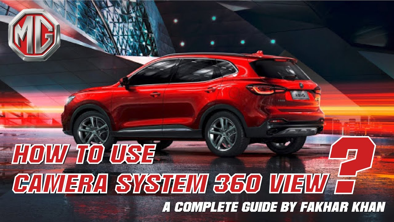 MG HS How to use Camera System | 360 View
