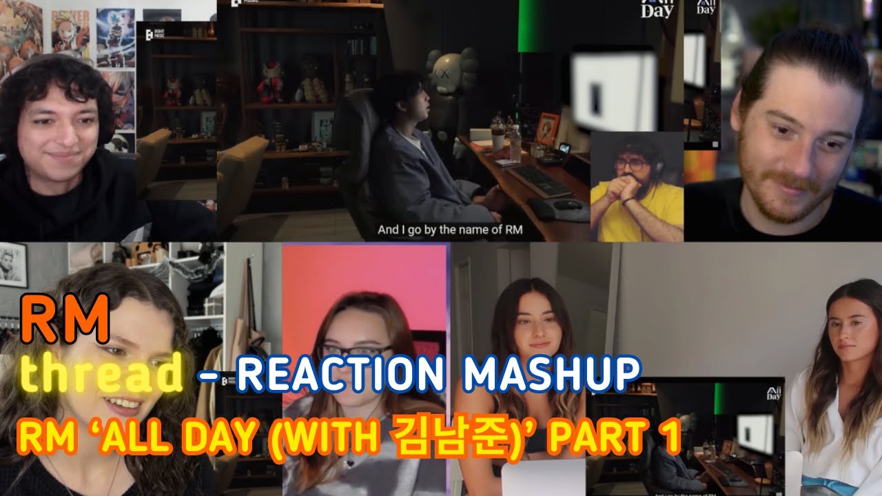 RM ‘All Day (with 김남준)’ Part 1 | Reaction Mashup