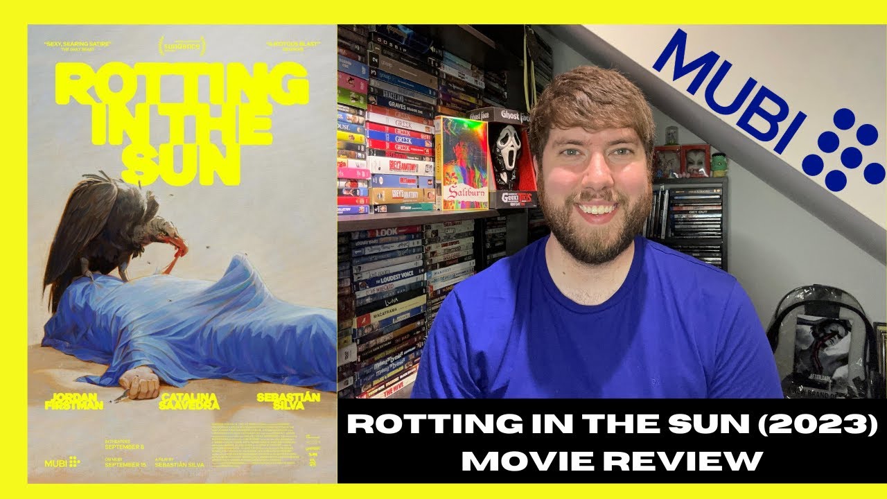 ROTTING IN THE SUN (2023) | MOVIE REVIEW | MUBI EXCLUSIVE