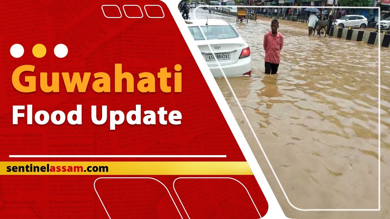 Guwahati Flood Update