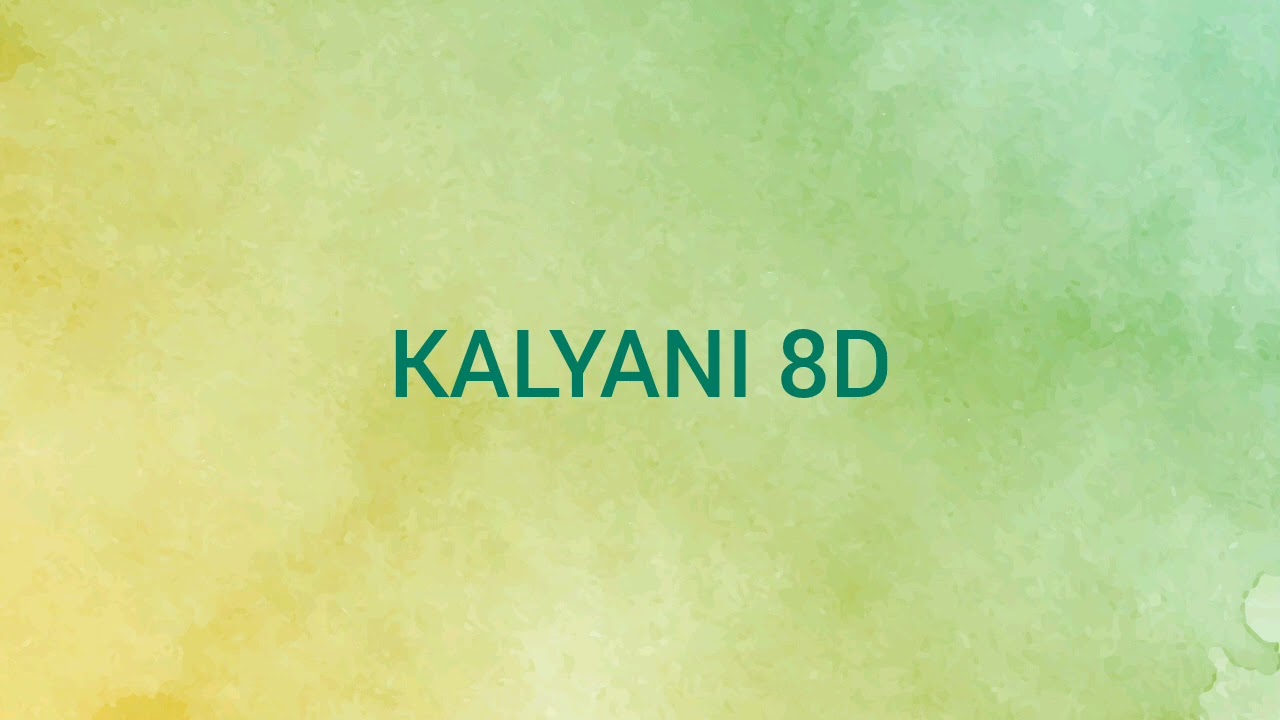 Kalyani 8D       |ARJN,KDS,FIFTY4,RONN| 