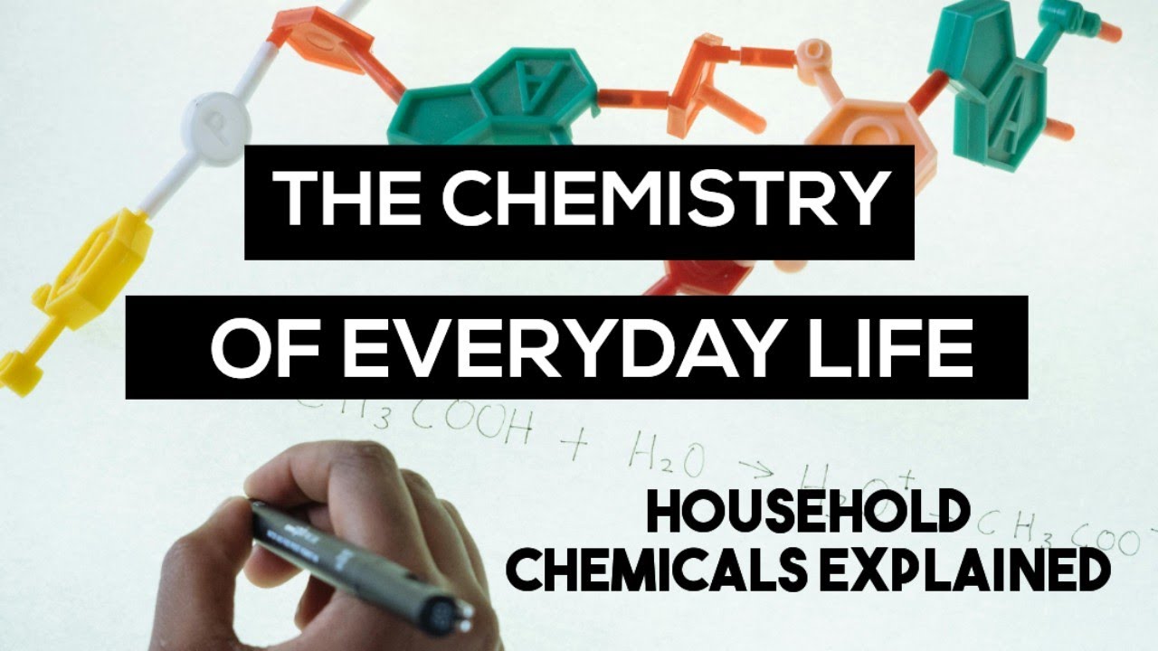 The Chemistry of Everyday Life: Household Chemicals Explained