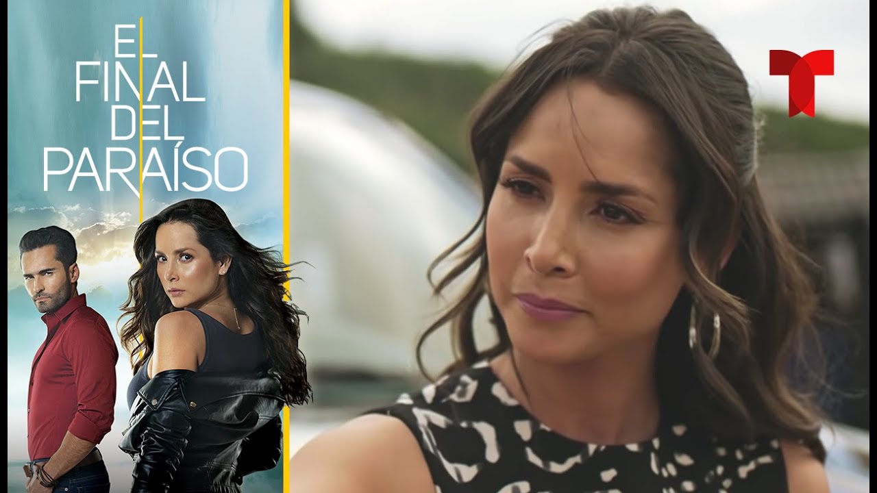 El Final del Paraíso | Capítulo 36 | Telemundo