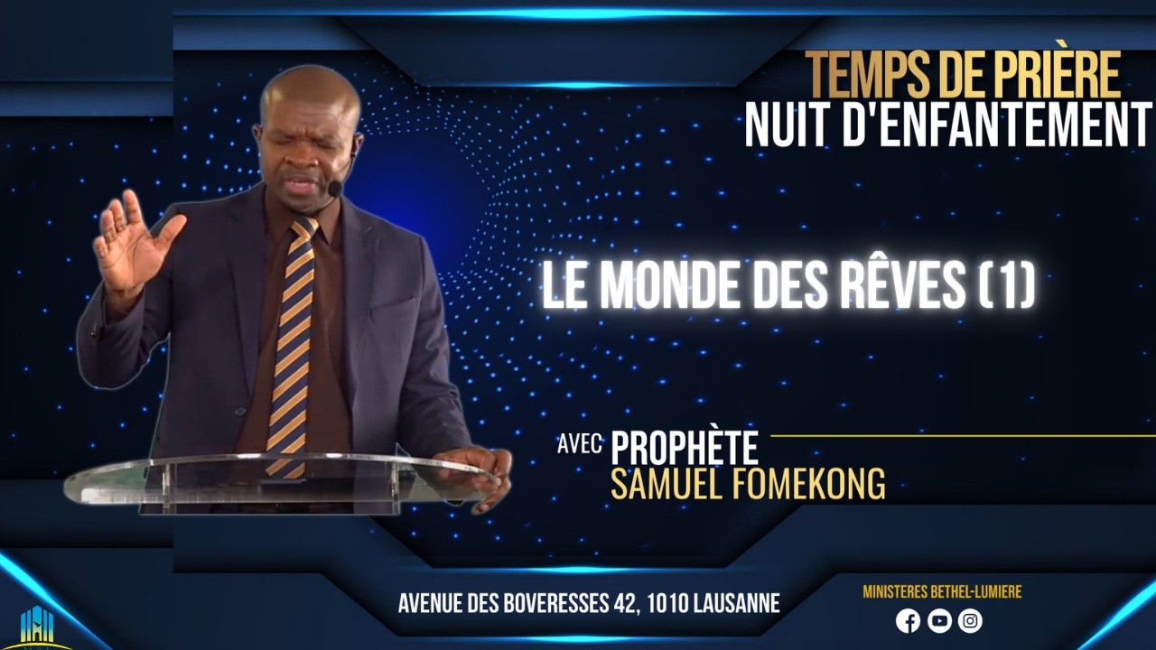 Le monde des rêves (1). Prophète Samuel FOMEKONG