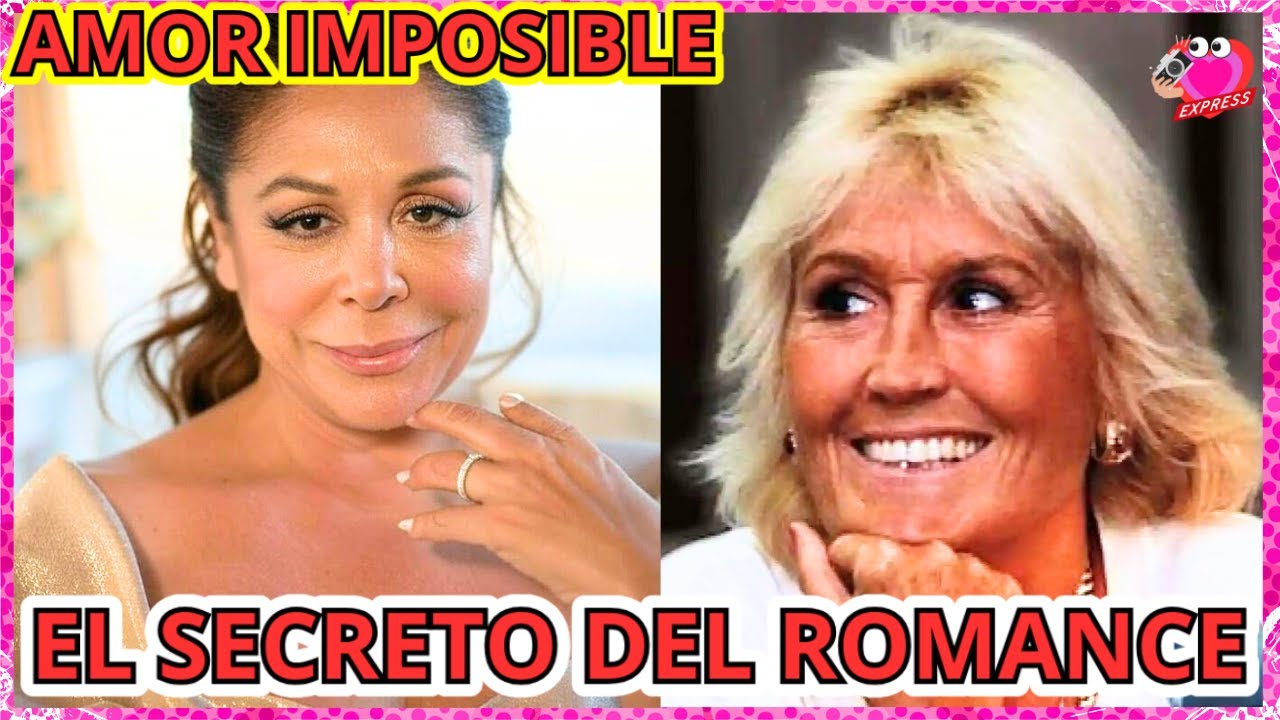 🤫▶La VERDAD Del AMOR De ENCARNA SÁNCHEZ e ISABEL PANTOJA