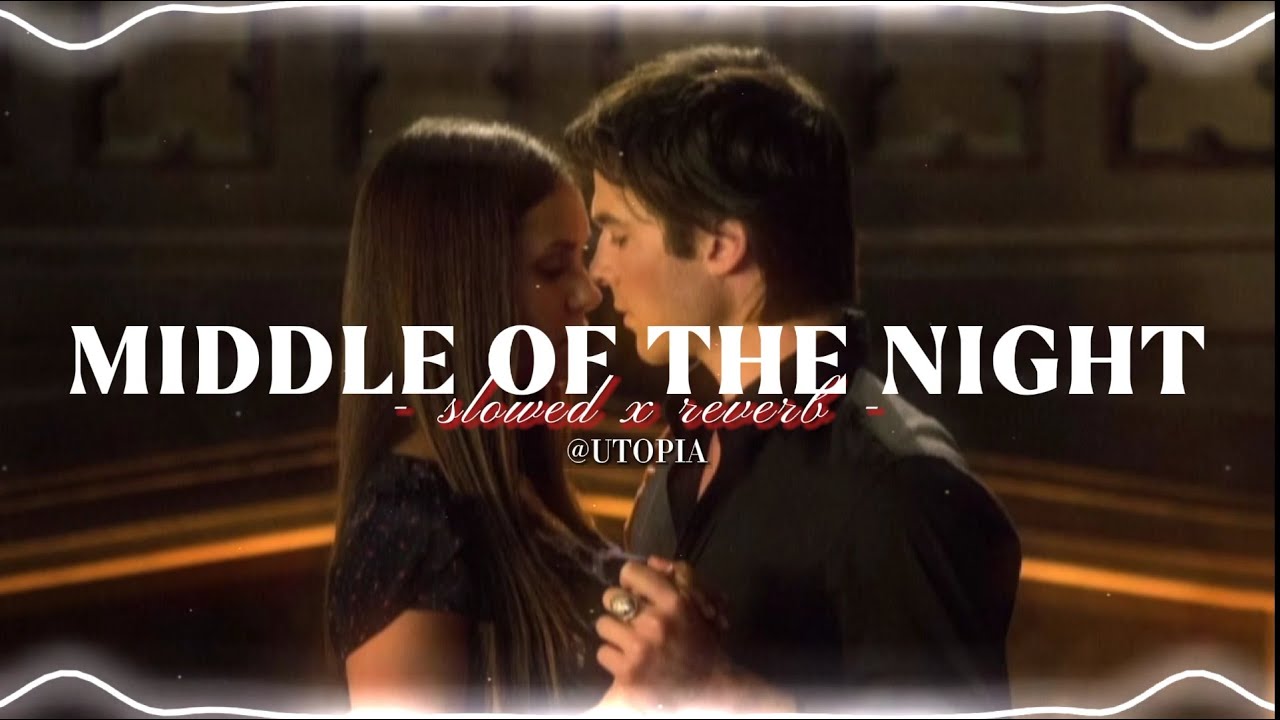 MIDDLE OF THE NIGHT - ELLEY DUHÉ | SLOWED X REVERB