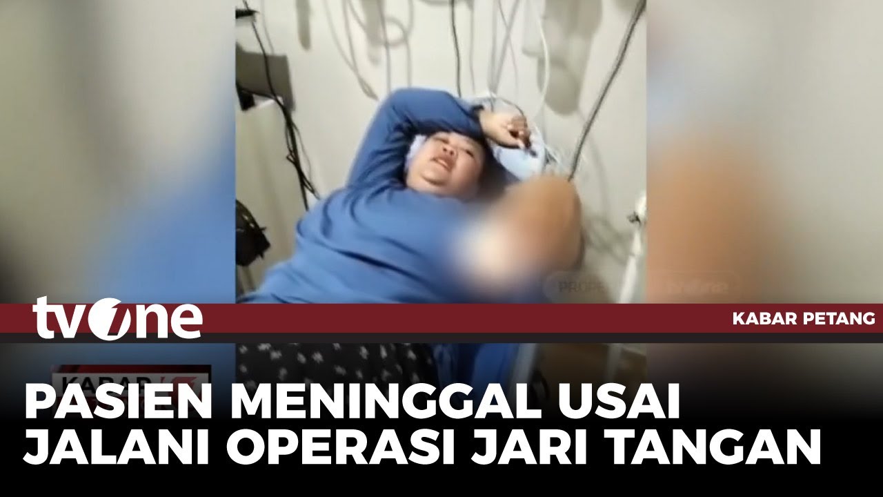 Karyawati Pabrik di Karawang Meninggal Usai Operasi Jari | Kabar Petang tvOne