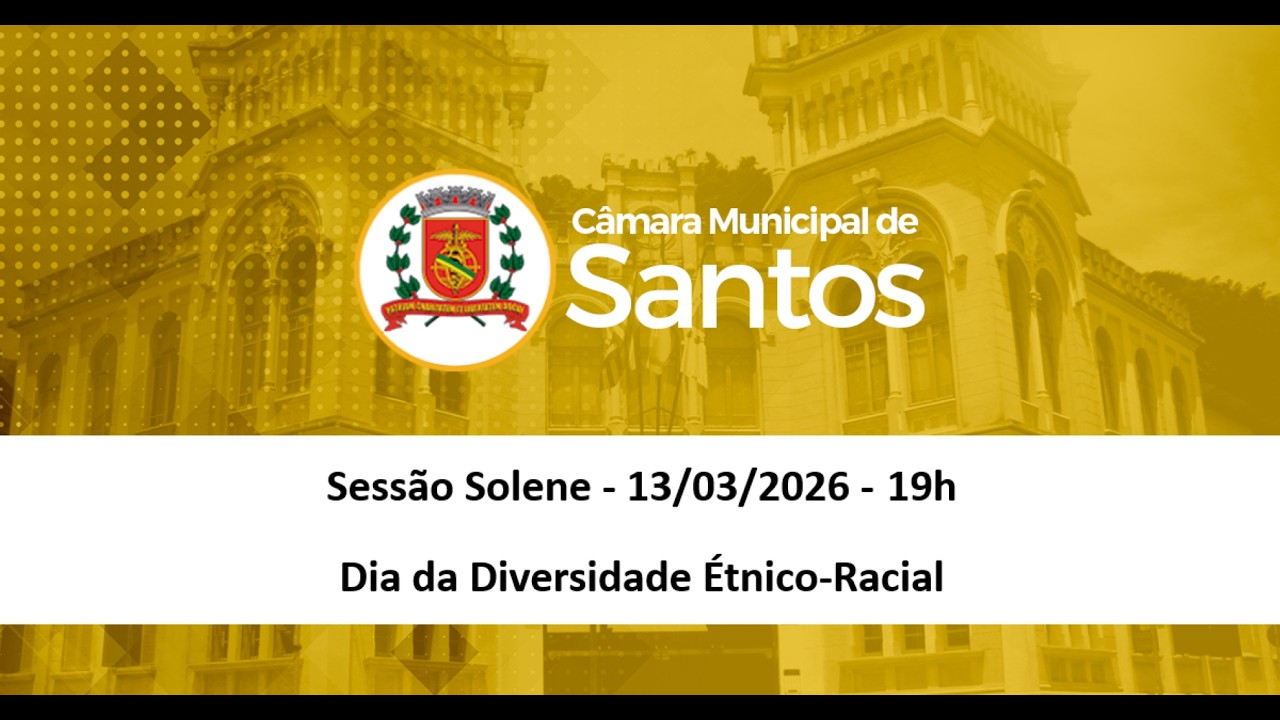 Sessão Solene: Dia da Diversidade Étnico-Racial