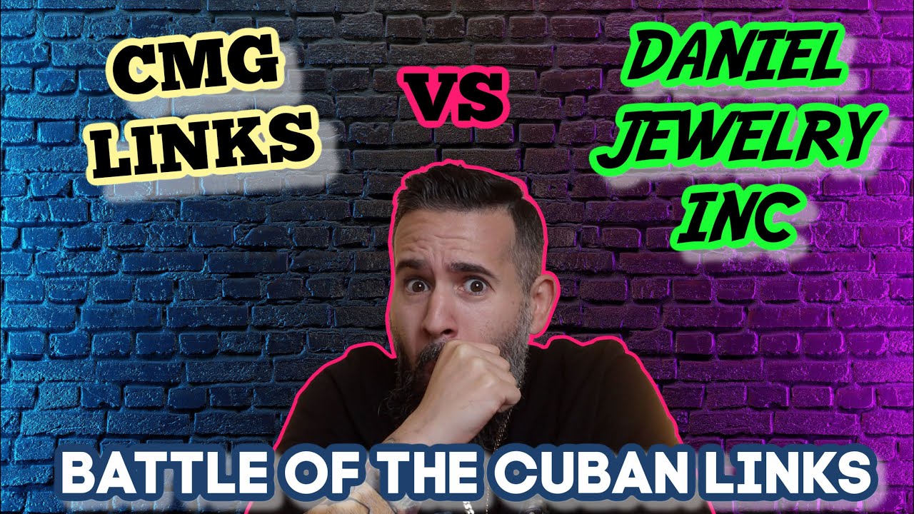 CMG VS Daniel Jewelry Inc | Who Makes The Best Miami Cuban Link?