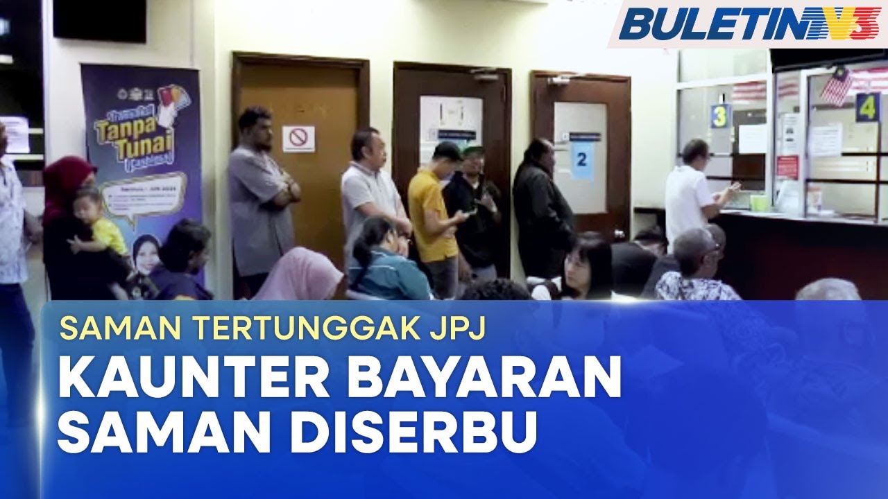 SAMAN TERTUNGGAK JPJ | Orang Ramai Penuhi Kaunter JPJ Manfaatkan Diskaun Saman