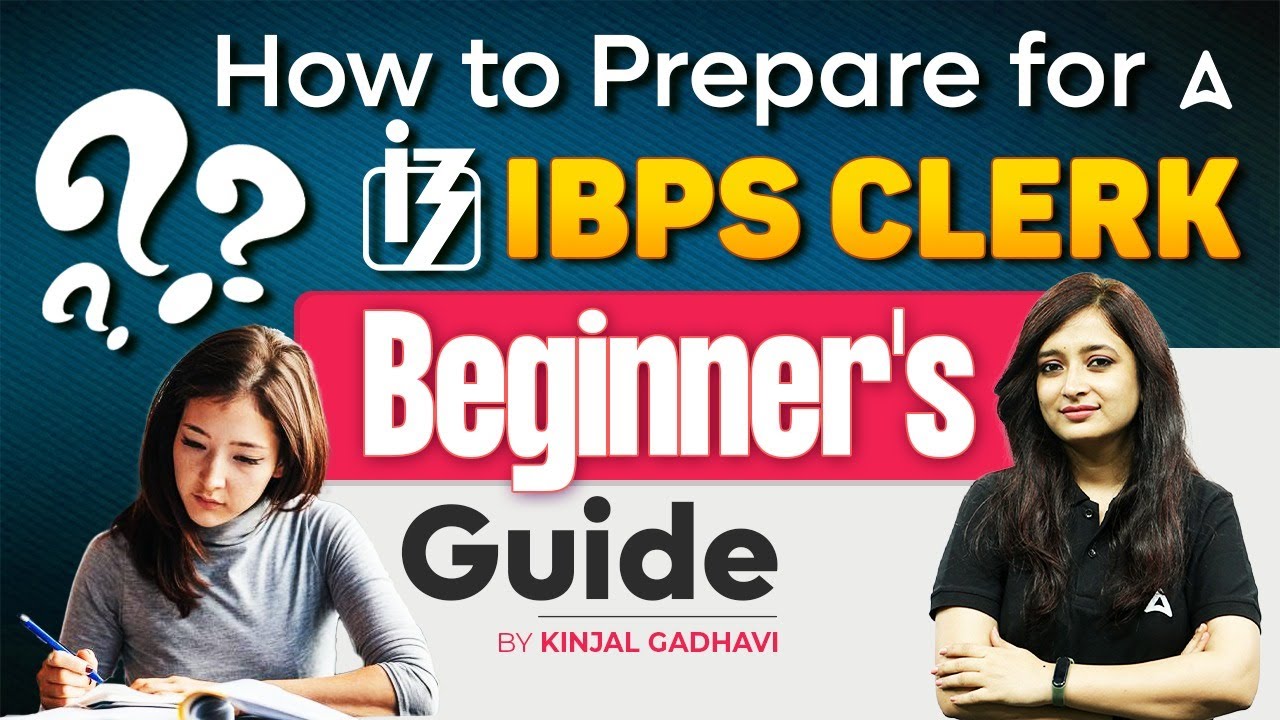 How to Prepare for IBPS Clerk 2024 | IBPS Clerk Preparation Strategy for Beginners
