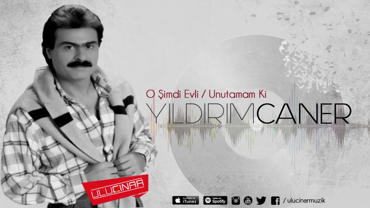 Yıldırım Caner - Unutamam ki