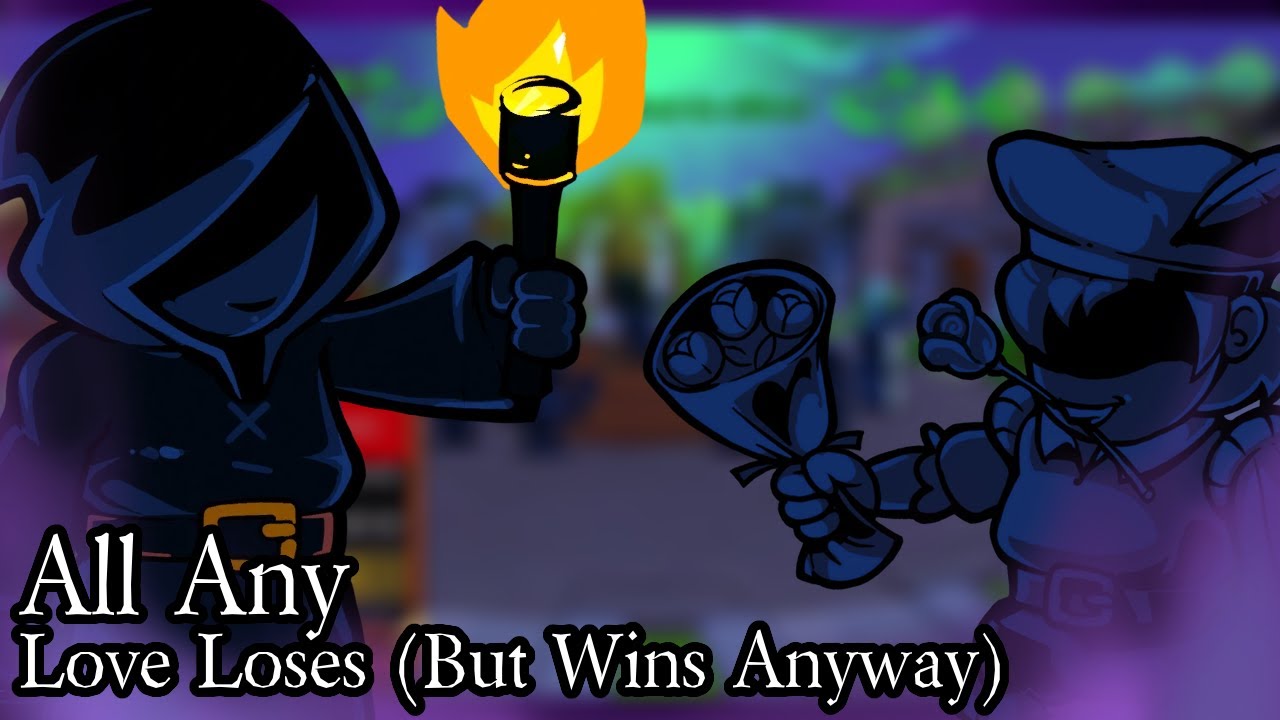 [All Any] Love Loses (But Wins Anyway)