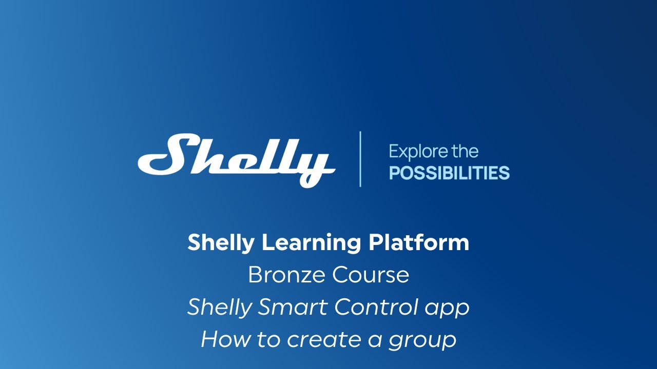 10 &ndash; Shelly Smart Control app &ndash; How to create a group