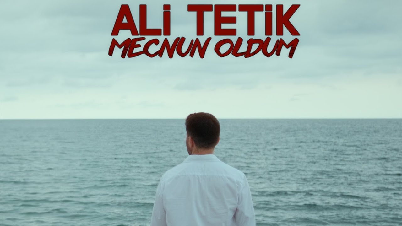 Ali TETİK - Mecnun Oldum