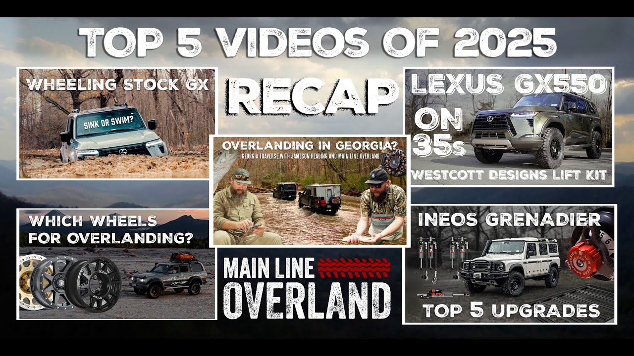 Топ-5 самых просматриваемых видеороликов Main Line Overland 2025 года! GRENADIER, GX550, OVERLAND...
