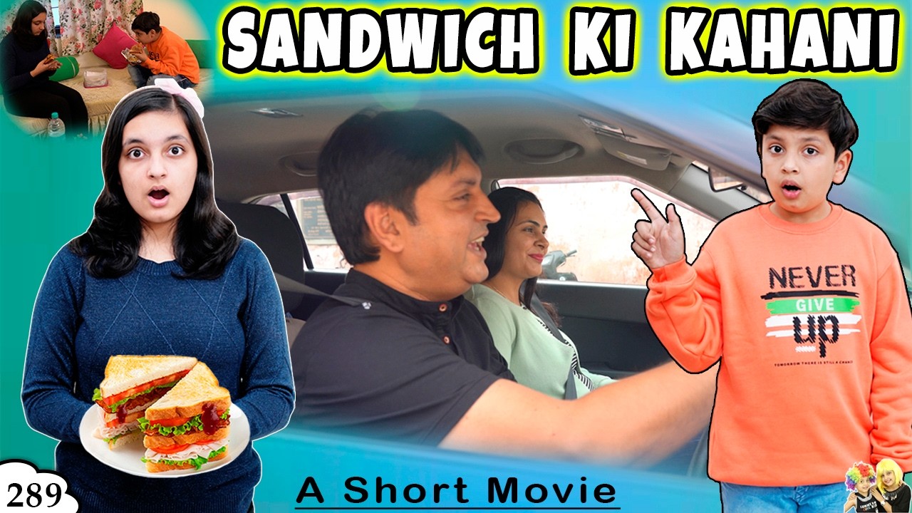 SANDWICH KI KAHANI | Ep 289 | A Short Movie | Aayu and Pihu Show