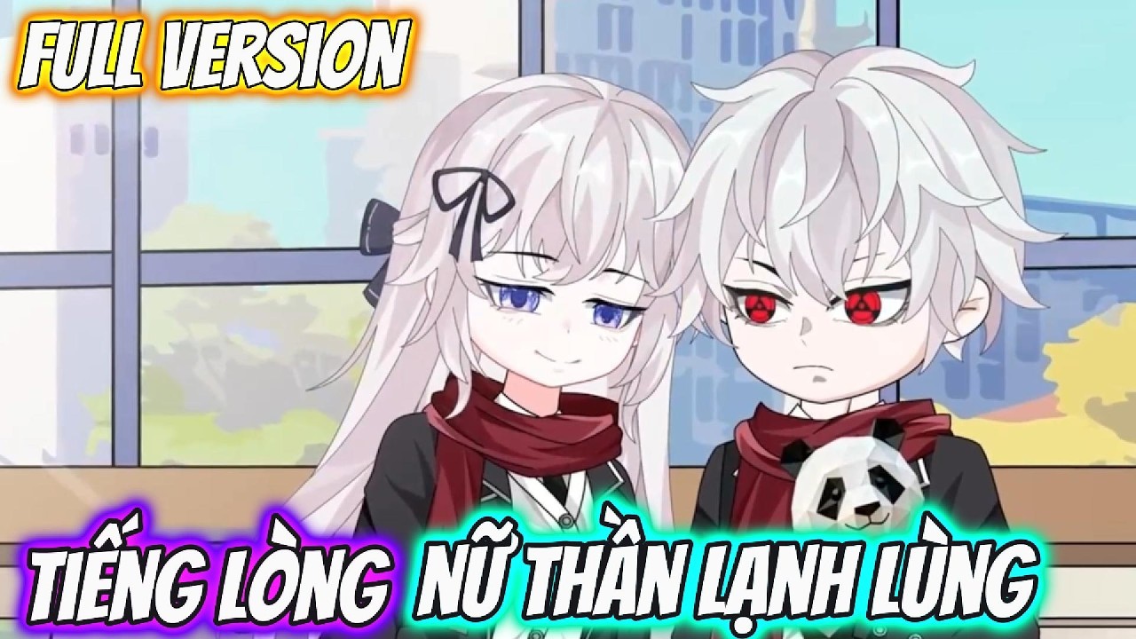 Full Version | Tiếng Lòng Nữ Thần Lạnh Lùng | Pe Vietsub