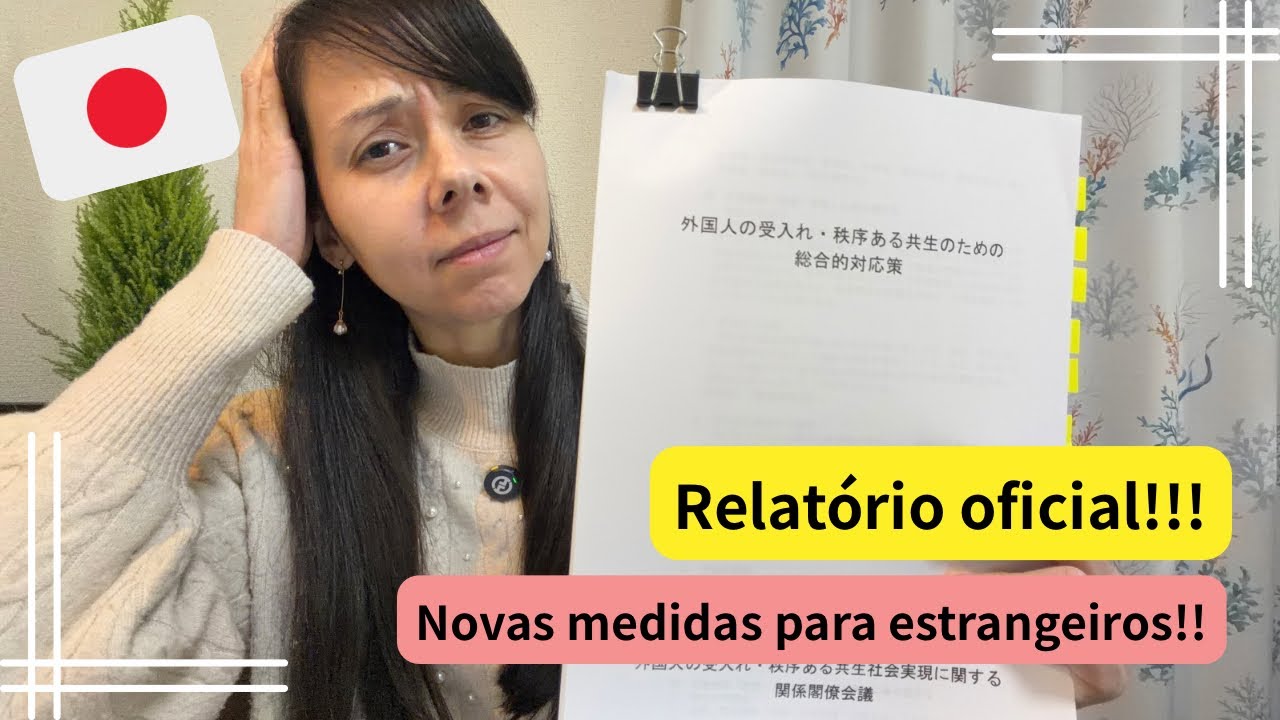 Relatório oficial:Novas medidas para estrangeiros no Japão 