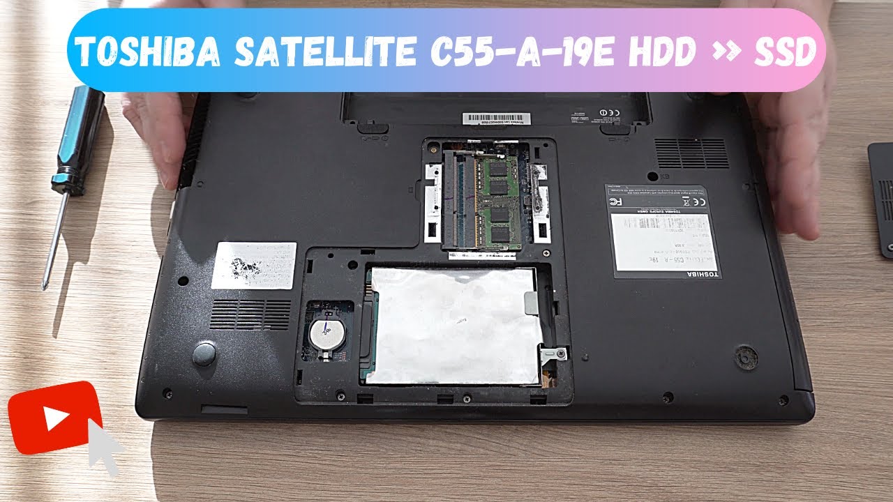 HDD swap to SSD in the Toshiba Satellite C55-A-19E laptop