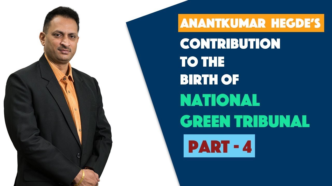 Anantkumar  Hegde & National Green Tribunal, 2009 - Part 4