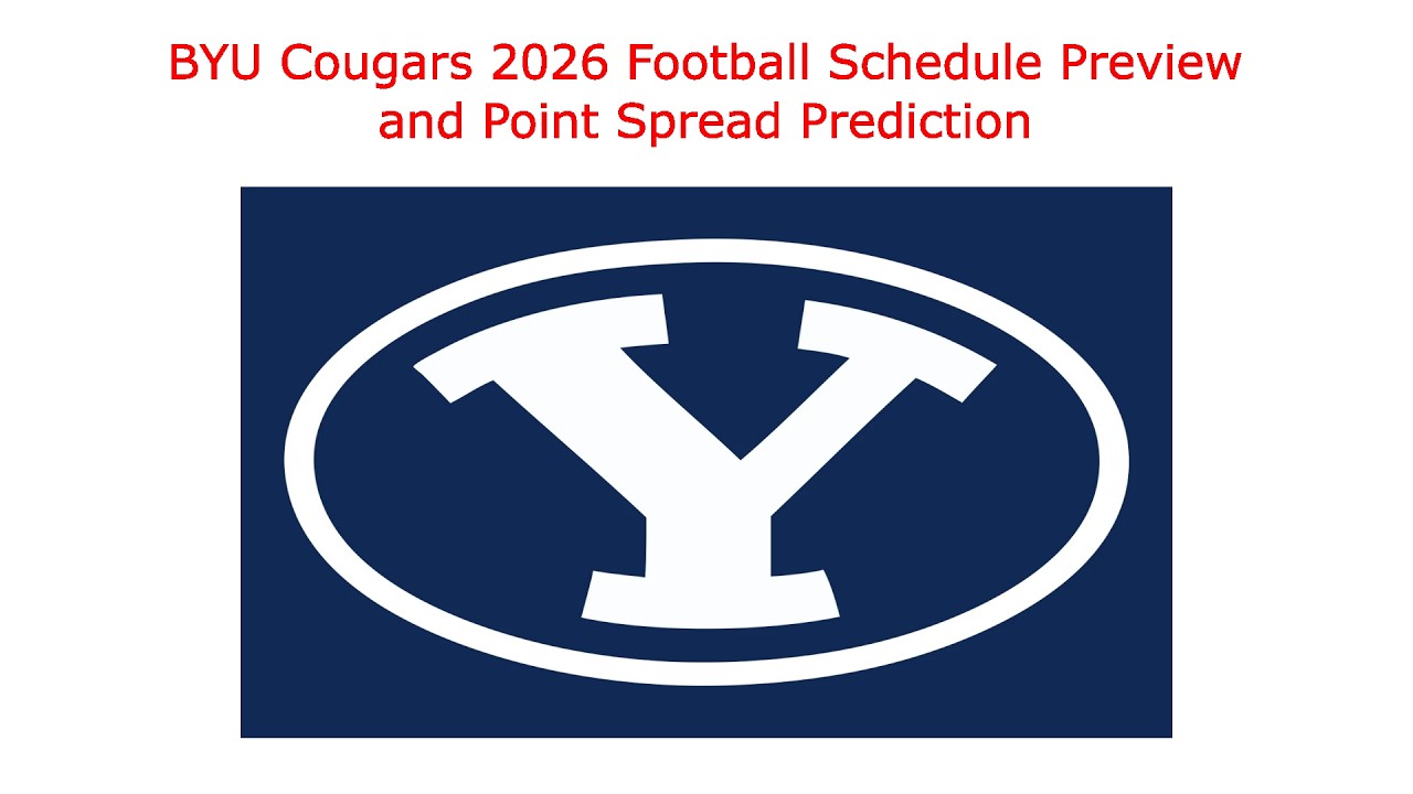 BYU cougars 2026 football schedule preview and point spread prediction