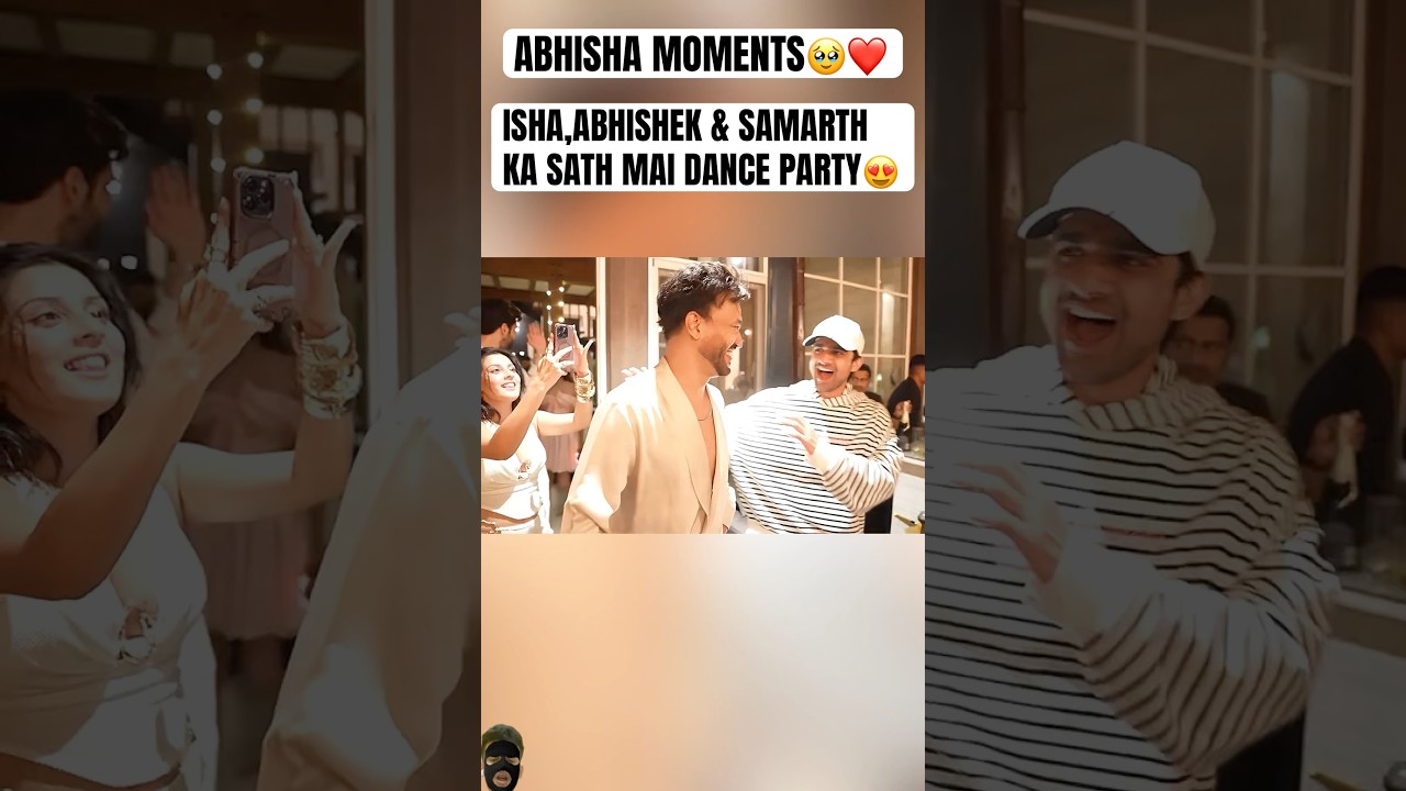 Isha Malviya, Abhishek Kumar & Samarth Jurel Dance together at Vicky Jain Birthday Party 😍