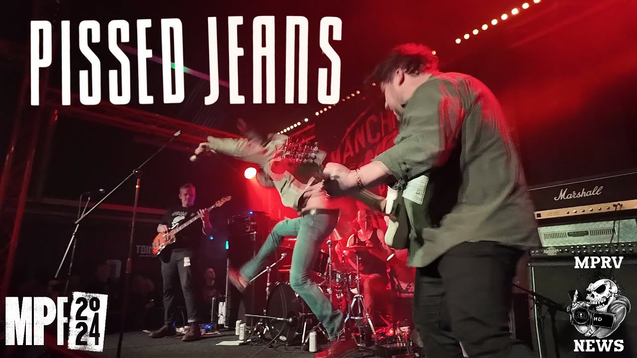PISSED JEANS (US) - Live - Manchester Punk Festival 2024 MPRV News