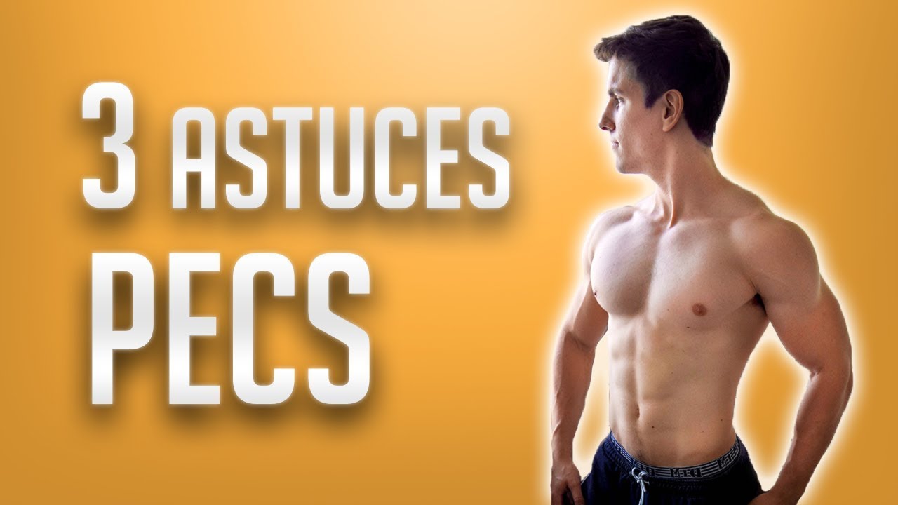3 Astuces Pecs pour ta Prochaine S&eacute;ance !