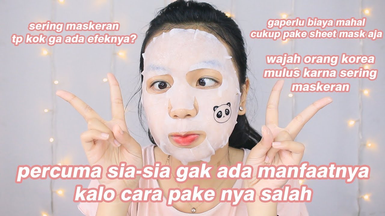 Cara Menggunakan Sheet Mask Korea Dengan Benar || Desty Yufenti