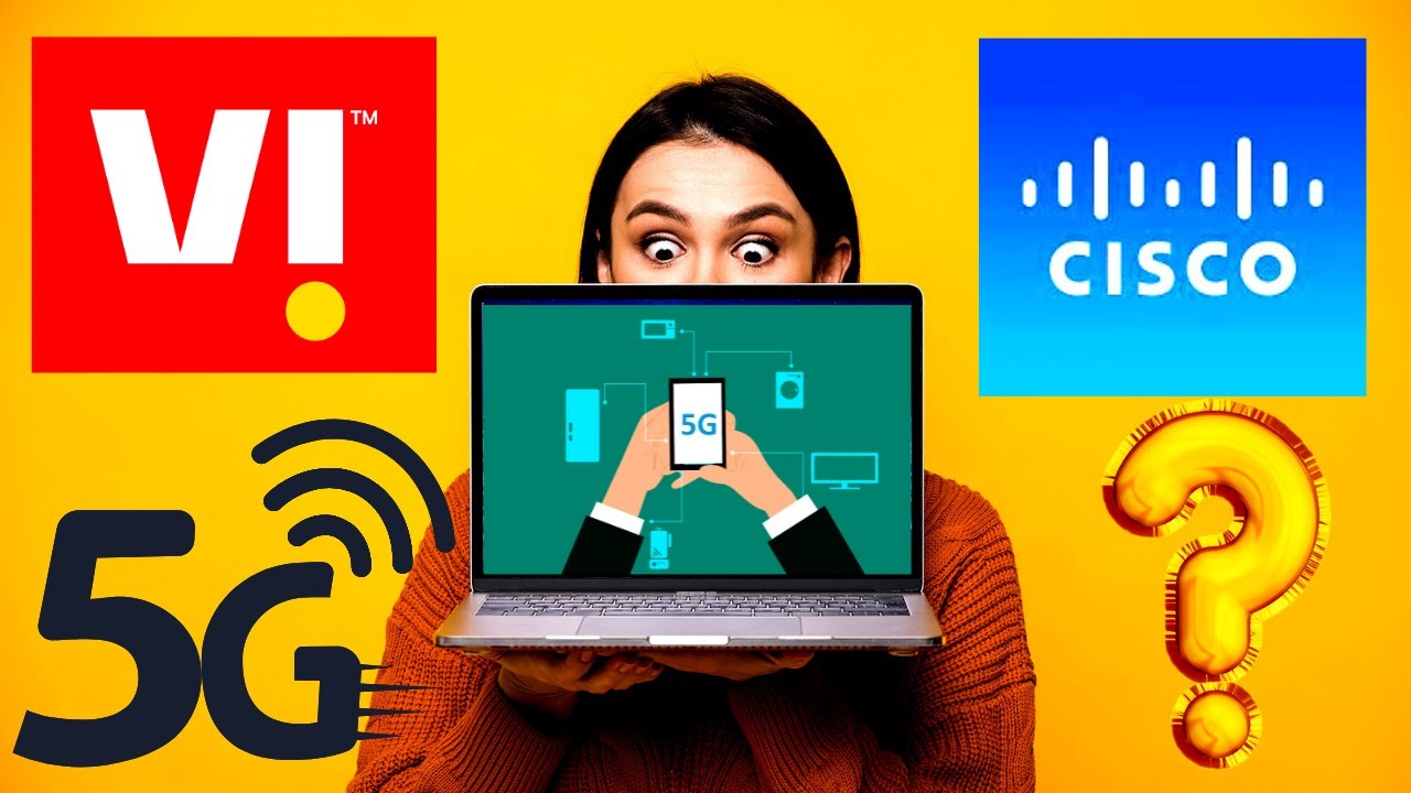 Vi 5G Trials Start in India | Vi Cisco 5G Technology | Vi Cisco 5G Partnership | Vi 5G Launch India