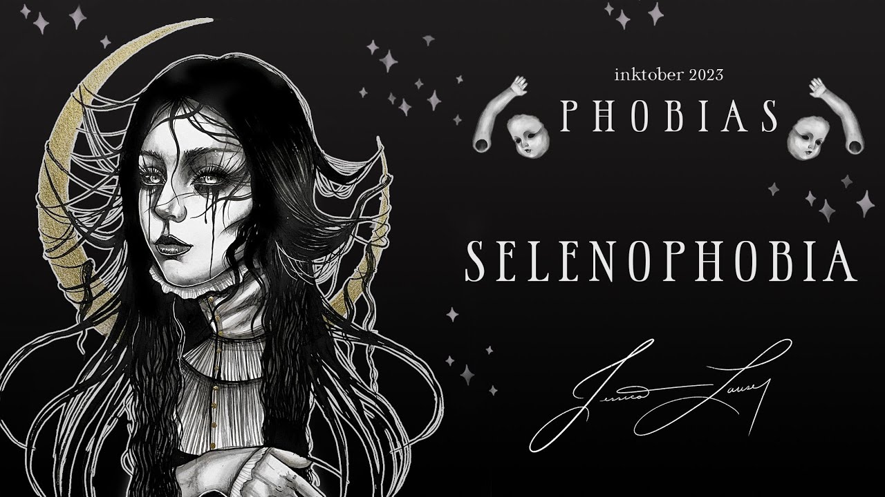SELENOPHOBIA 🌜 DAY 3 - PHOBIAS 2023
