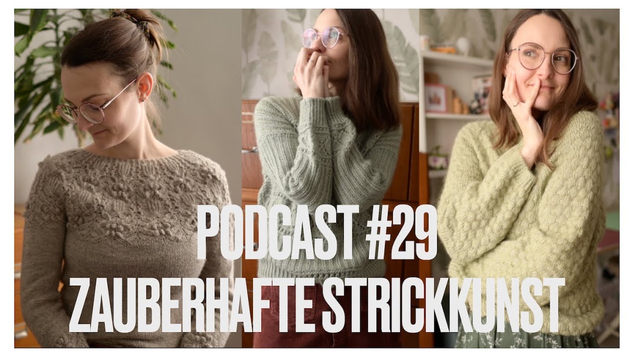 Podcast#29 I Zauberhafte Strickkunst I Sarah van Draad I Strickpodcast