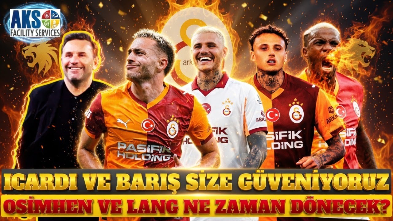 GALATASARAY VE OKAN BURUK ŞAMPİYONLUĞU VERMEZ | OSIMHEN VE LANG NE ZAMAN DÖNECEK? ICARDI BARIŞ ALPER