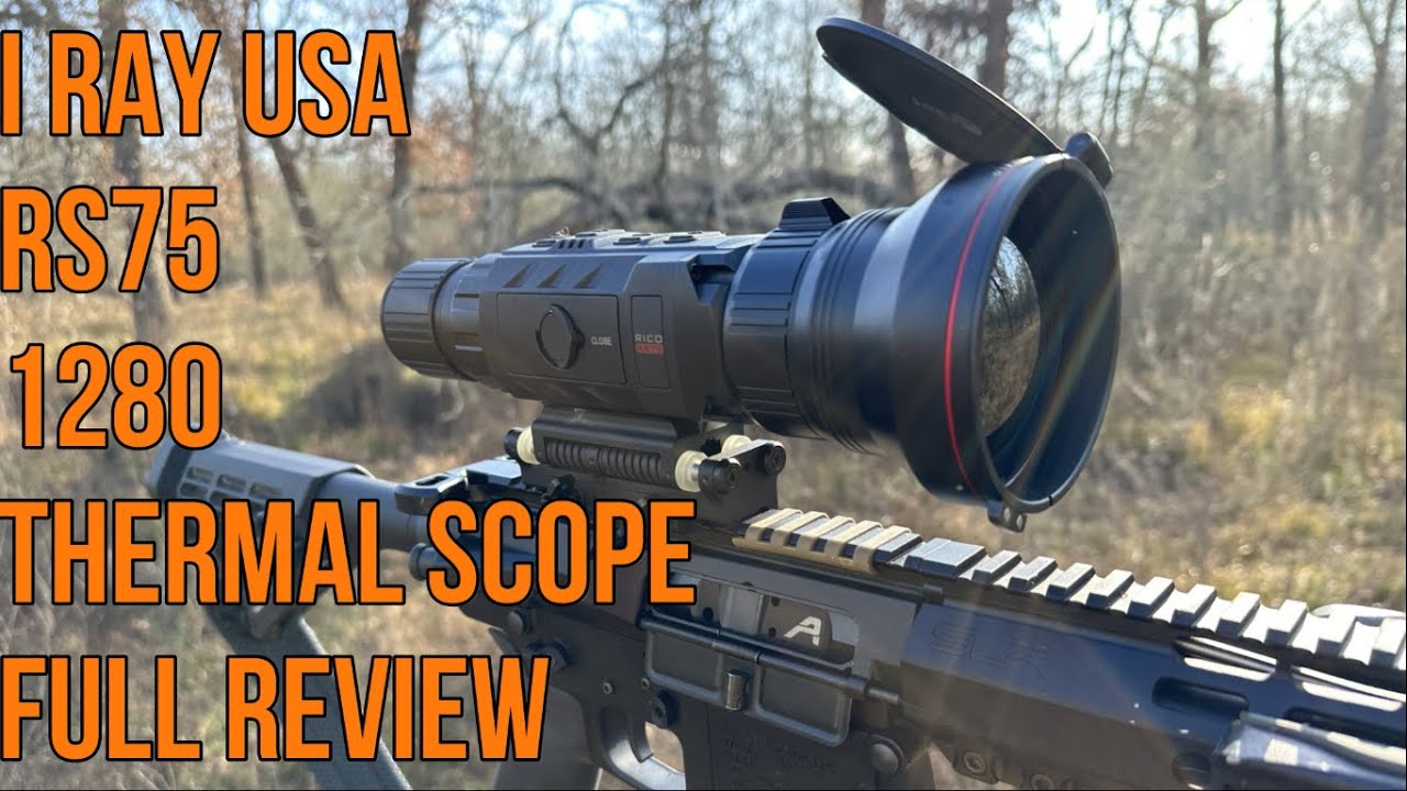 iRay USA RS75 1280 Thermal Scope Full Review