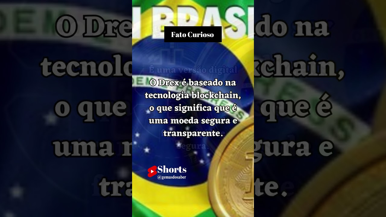 O Drex &eacute; a moeda digital do Brasil, emitida pelo Banco Central. #shorts#curiosidades shortsyoutube