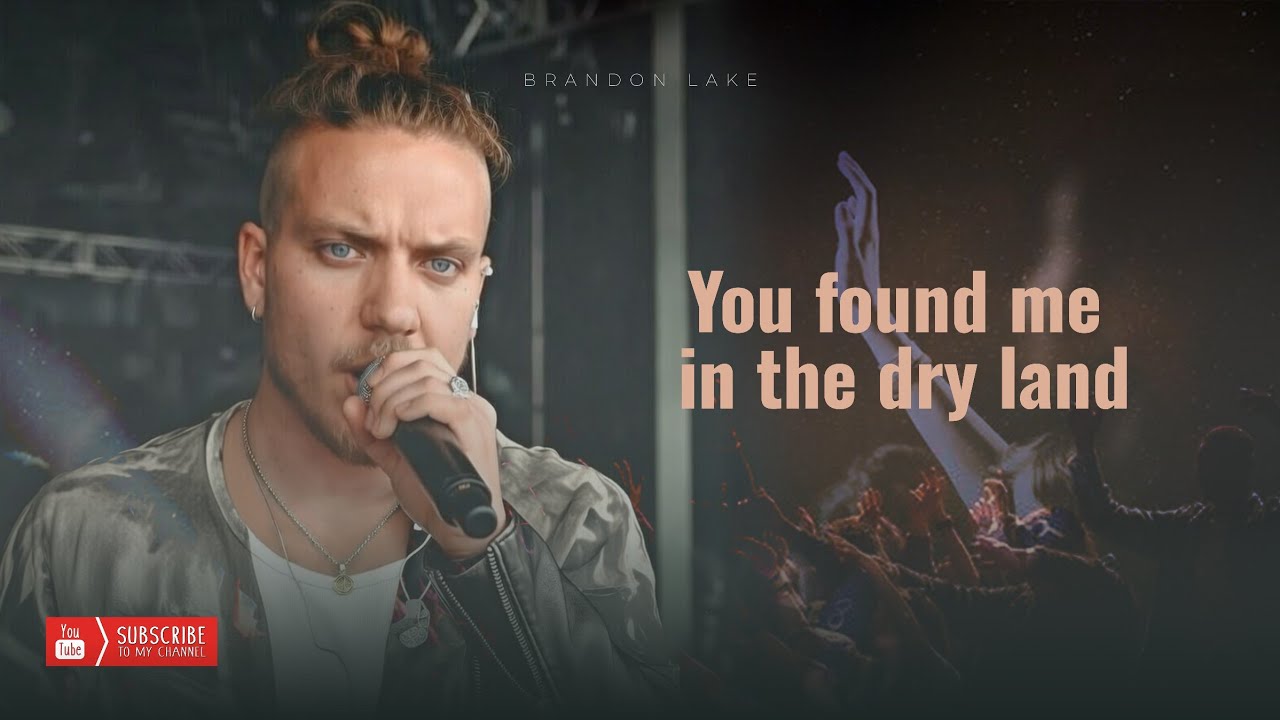 When You Feel Spiritually Empty, Listen to This | You Found Me In The Dry Land | Brandon Lake Style|