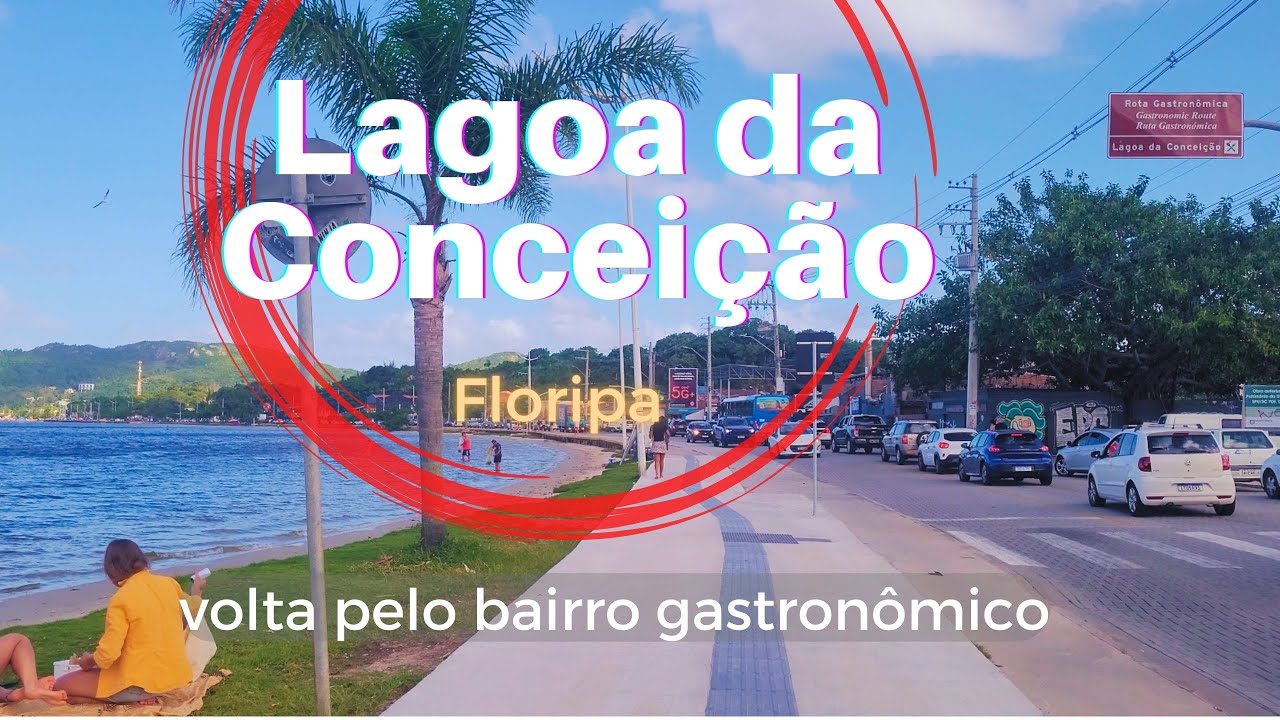 CONHEÇA O BAIRRO DA LAGOA DA CONCEIÇÃO - FLORIPA, SC [2023]