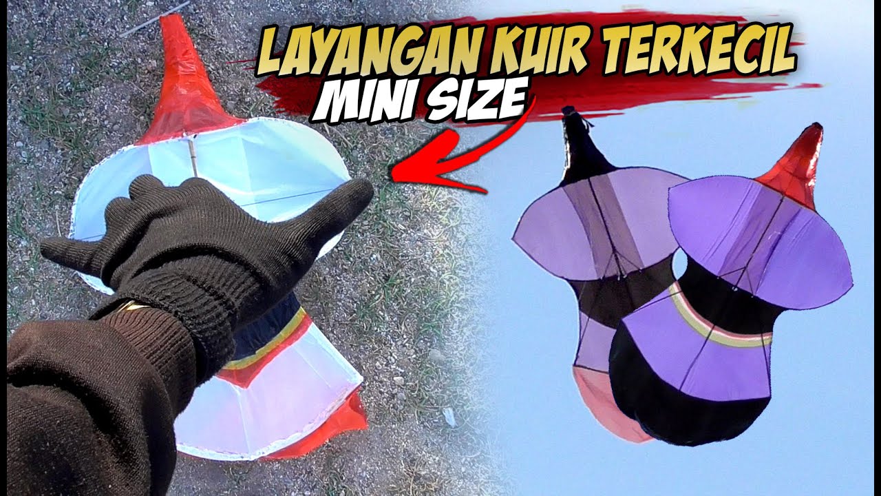 LAYANGAN KUIR TERKECIL 1 JENGKAL VS LAYANGAN KUIR JANDA KEMBAR