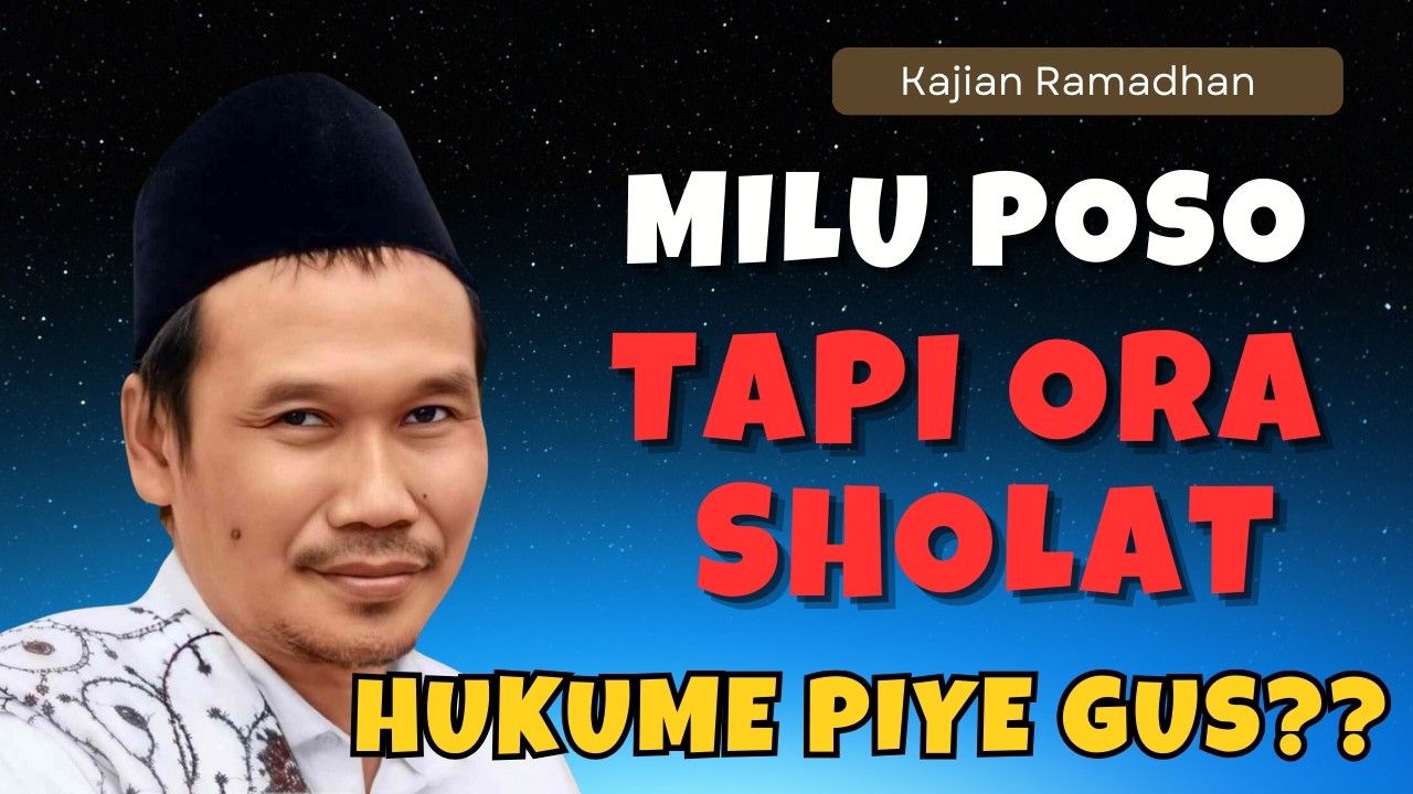 ORA SHOLAT TAPI MELU PUASA , HUKUME PRIPUN GUS    NGAJI GUS BAHA