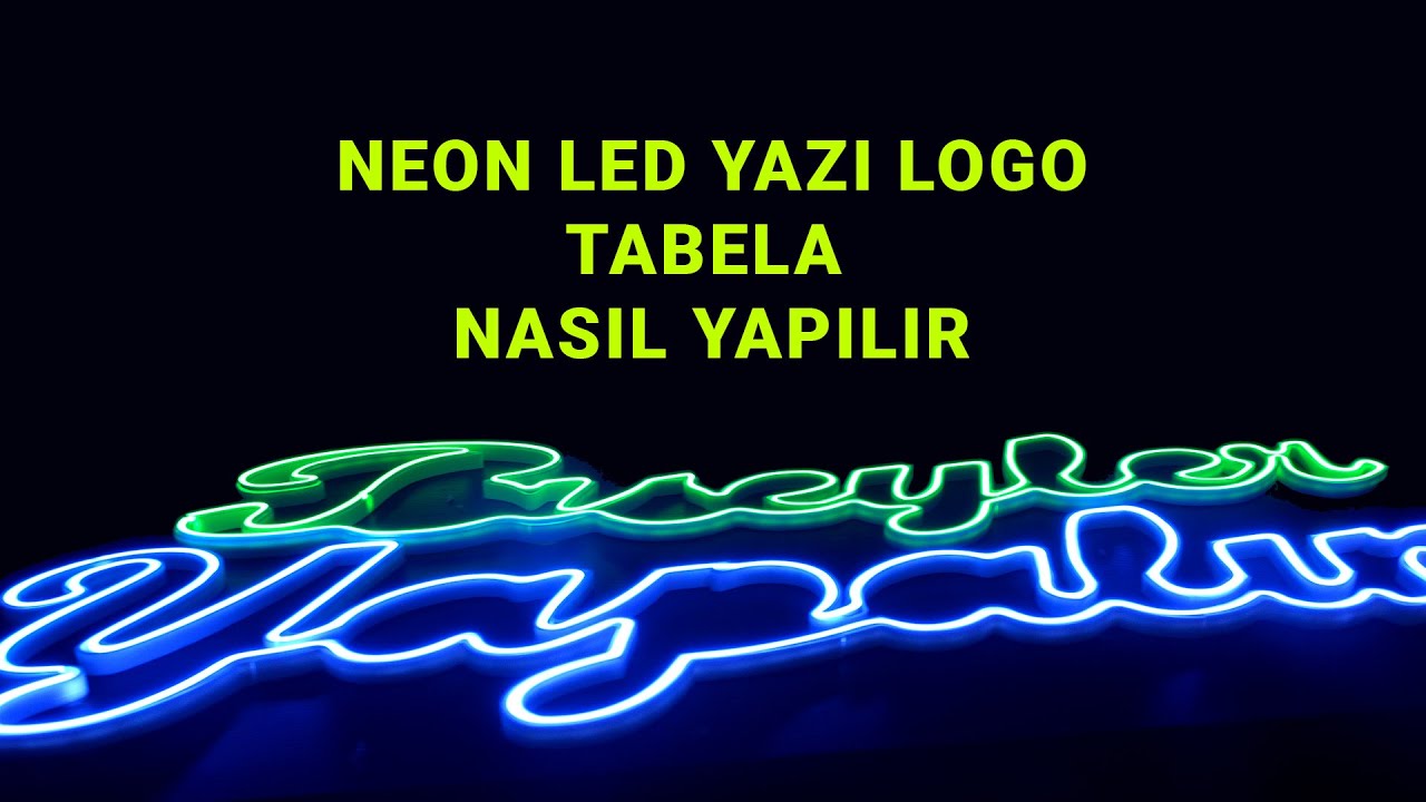 NEON YAZI NASIL YAPILIR ? neon led nasıl yapılır ?