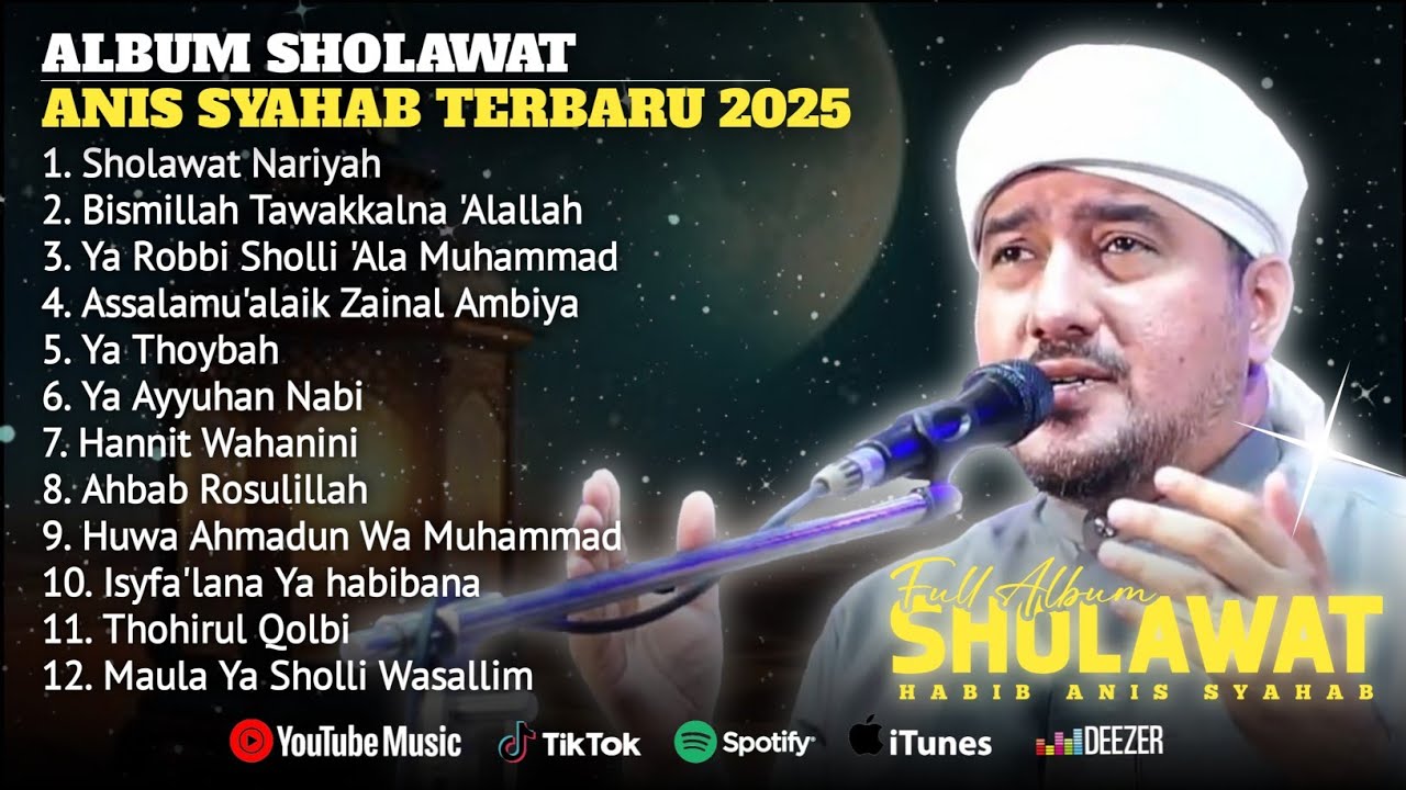 FULL ALBUM HABIB ANIS SYAHAB TERBARU 2025 | LODAN WETAN BERSHOLAWAT, YA AYYUHAN NABI, YA THOYBAH