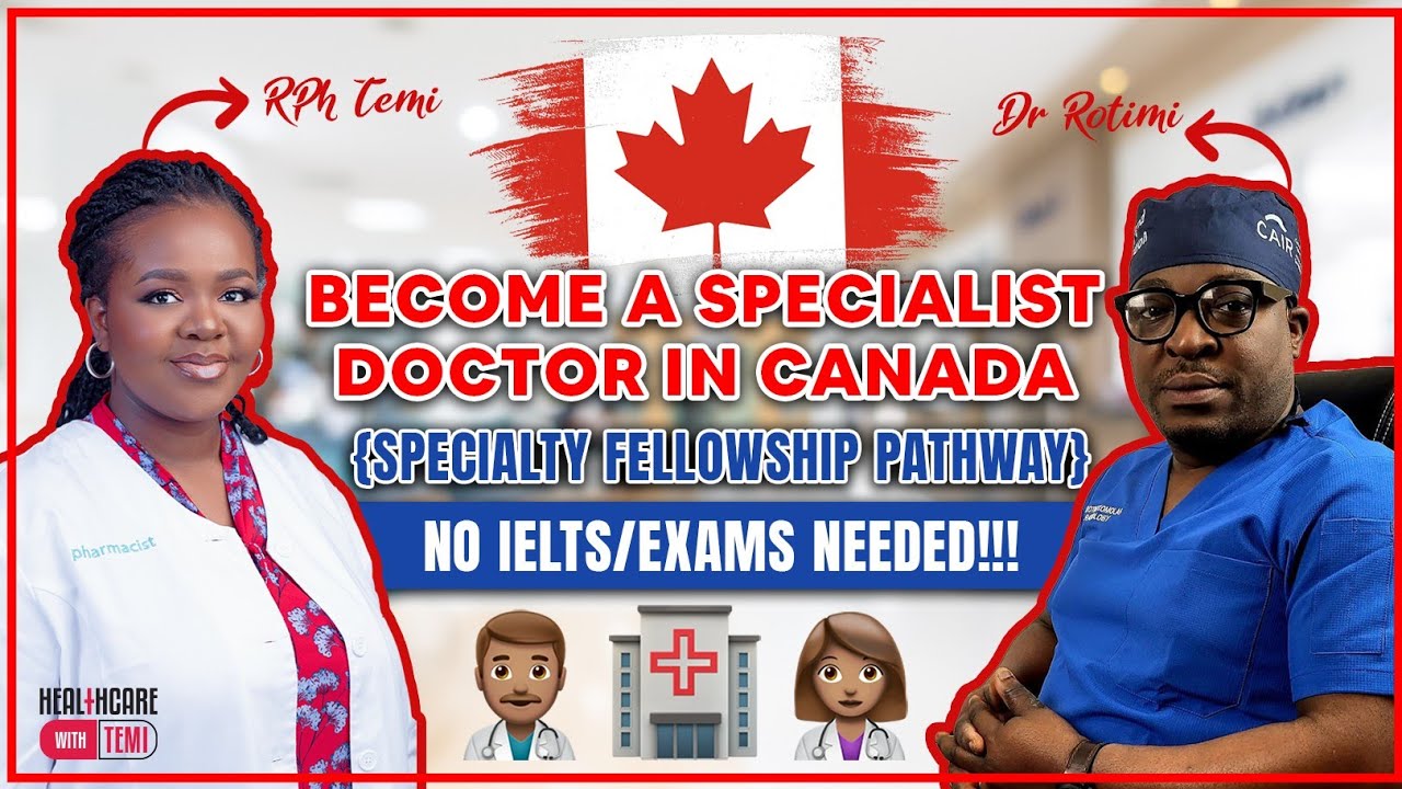 UNVEILING Canada's SPECIALIST DOCTORS PATHWAY/Canada Immigration News