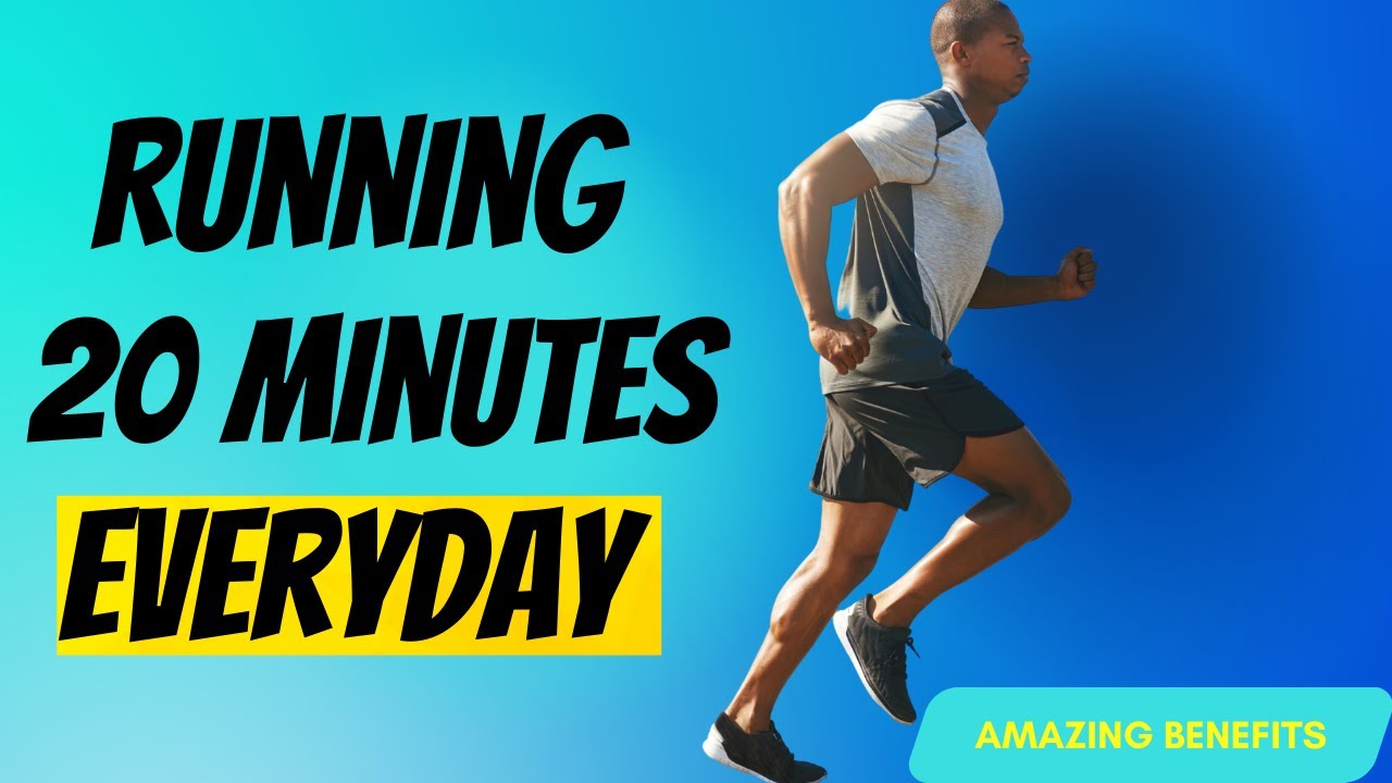 What Happens When You Run 20 minutes Everyday?
