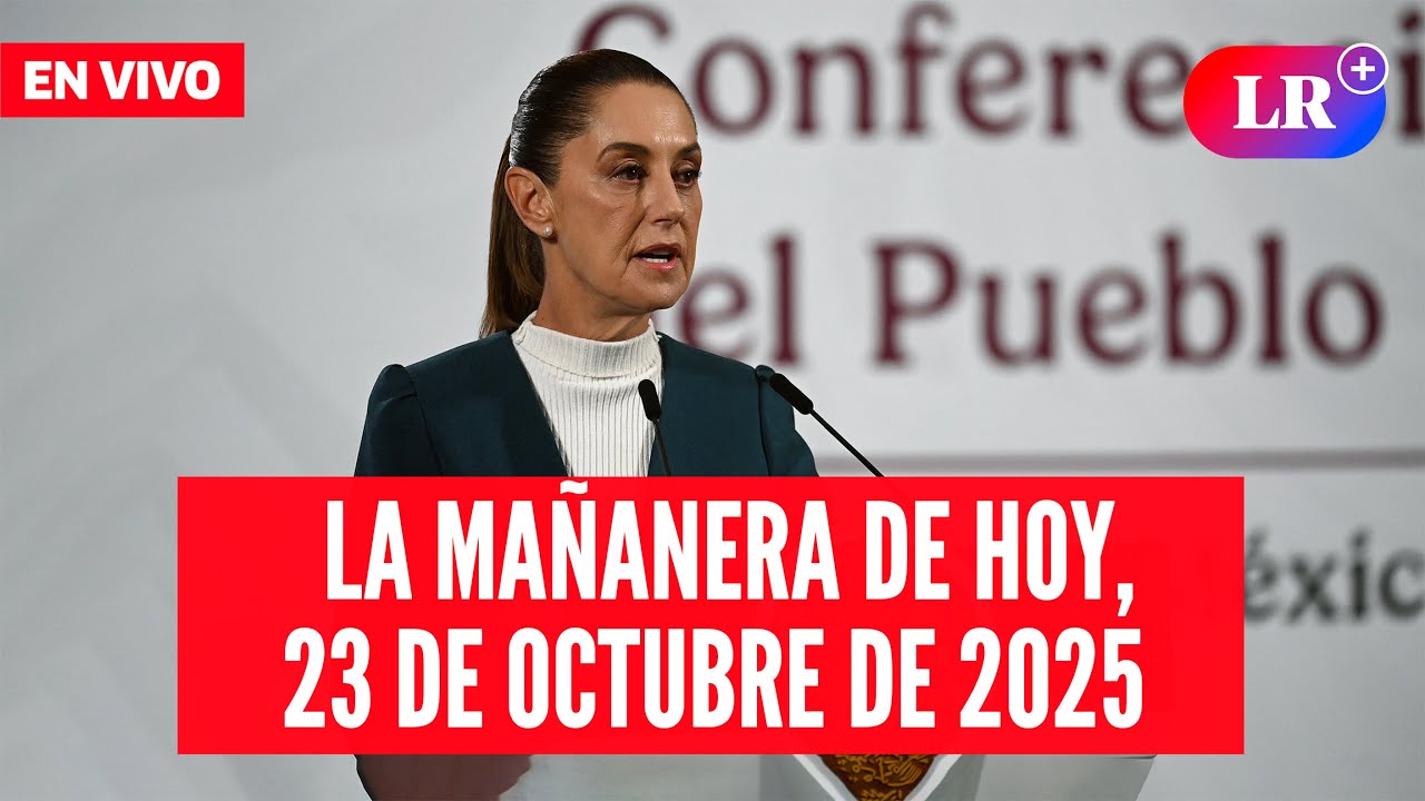 🔴 Claudia Sheinbaum EN VIVO en la Mañanera de HOY, 23 de octubre 2025 | #EnDirectoLR