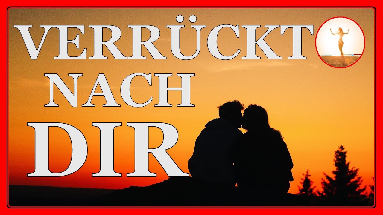 Gewinne die Liebe deiner Traumfrau (Verrückt nach dir!) Affirmationen und Meditations-Musik