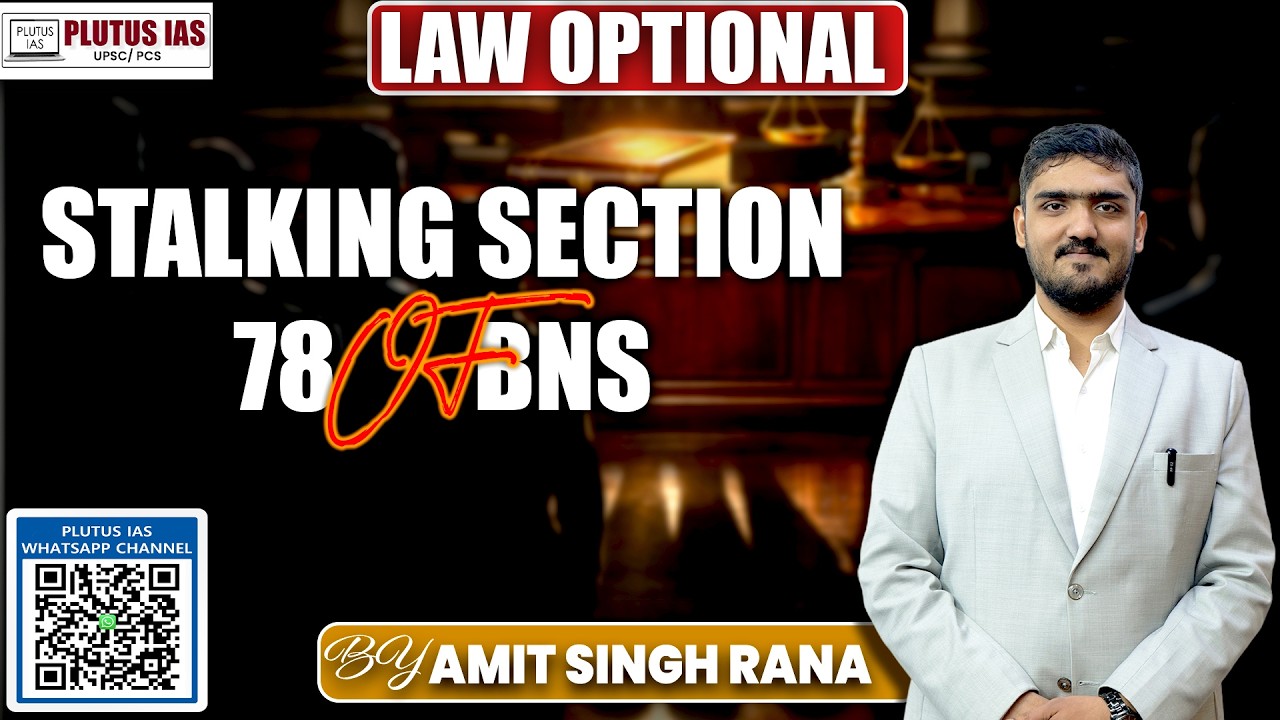 Stalking Law Explained: Section 78 BNS Simplified by Amit Sir