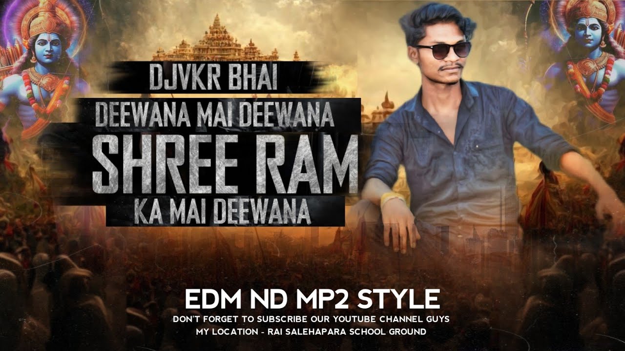 Deewana Hoon Deewana Shree Ram Ka| EDM ND Mp2 Style |DjVKR Bhai Remix #jaishreeram @djvkrbhai