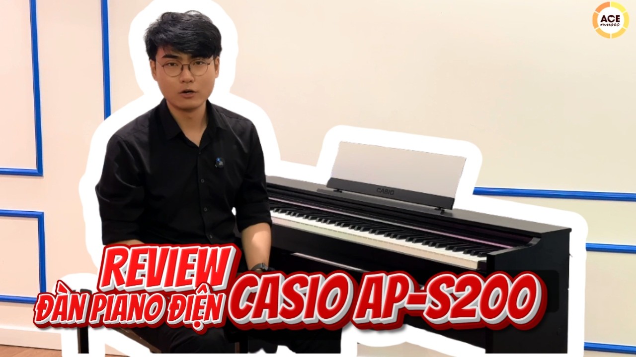 Review đàn piano điện Casio AP-S200 | ACE Music